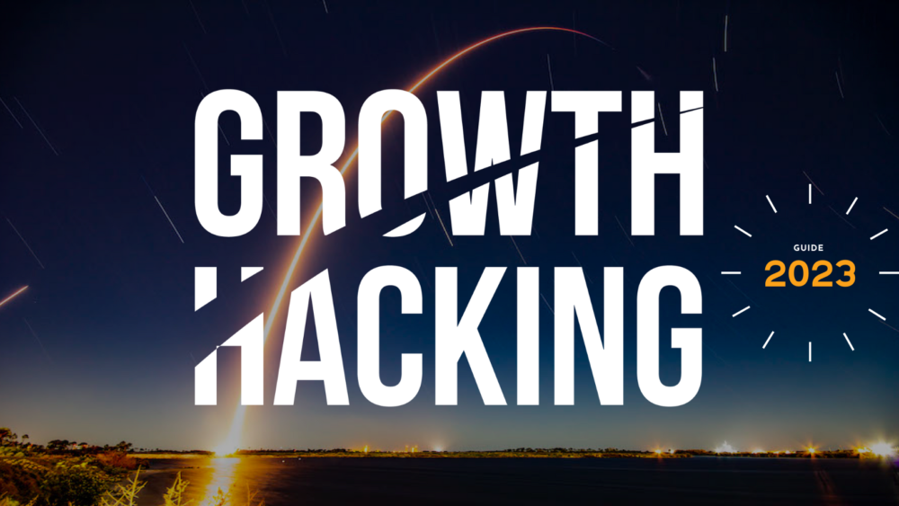 Growth hacking : qu'est-ce que c'est + guide pratique à appliquer dans votre entreprise
